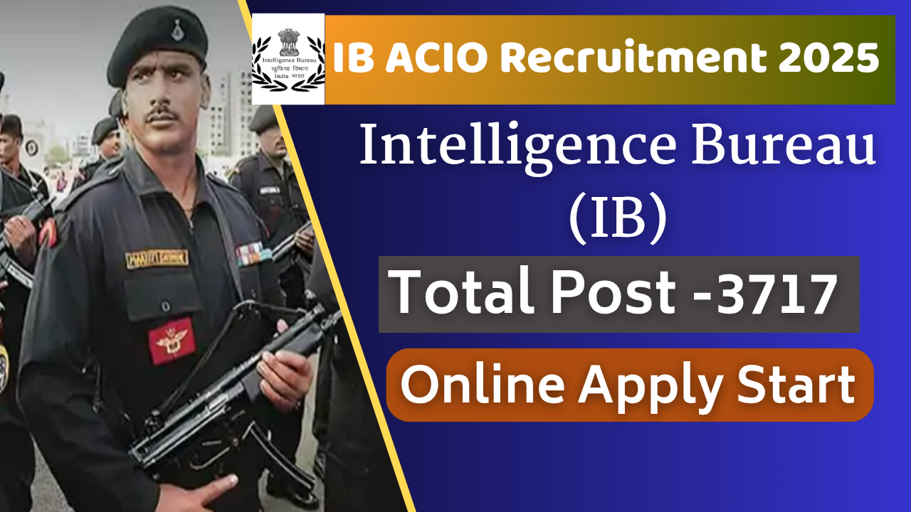 IB ACIO Recruitment 2025 